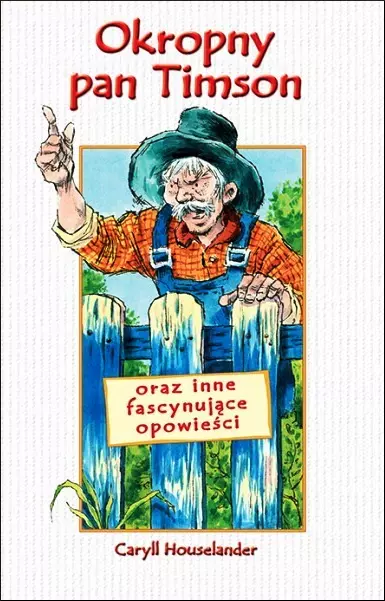 1286054-okropny-pan-timson-o.webp Okropny pan Timson oraz inne fascynujące opowieści