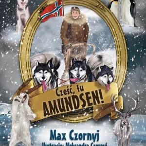 Cześć, tu Amundsen!