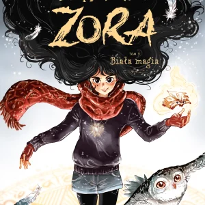 Czarownica Zora. Biała magia. Tom 3