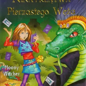 Dziewczynka z Szóstego Księżyca. Tom 3. Nina i klątwa Pierzastego Węża