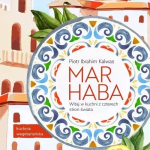 Marhaba. Witaj w kuchni z czterech stron świata