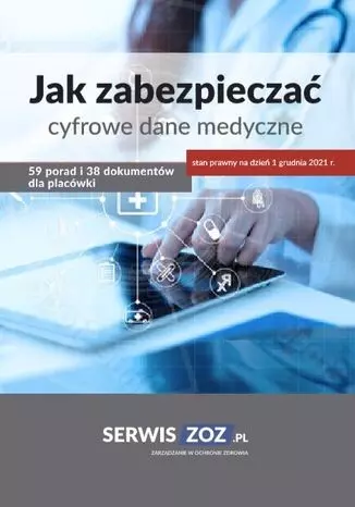 Jak zabezpieczać cyfrowe dane medyczne