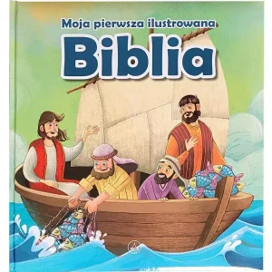 Moja pierwsza ilustrowana Biblia