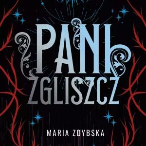 Pani Zgliszcz. Irkala. Tom 2