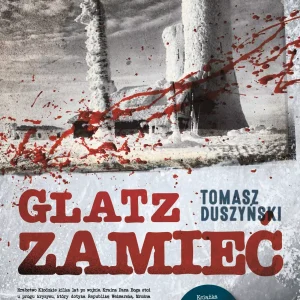 Glatz. Zamieć. Dokąd prowadzą ślady