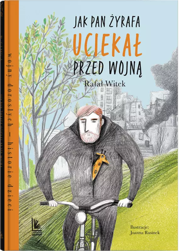 Jak pan Żyrafa uciekał przed wojną