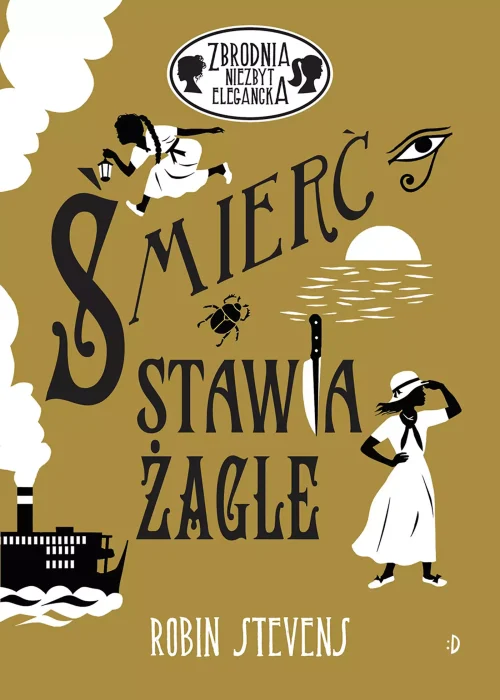 Zbrodnia niezbyt elegancka. Tom 10. Śmierć stawia żagle