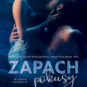 W sidłach zmysłów. Tom 1. Zapach pokusy