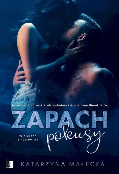 W sidłach zmysłów. Tom 1. Zapach pokusy