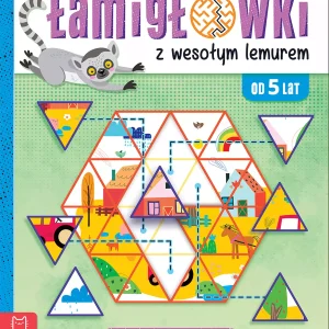 Łamigłówki z wesołym lemurem. Uczę się i rozwiązuję. Od 5 lat