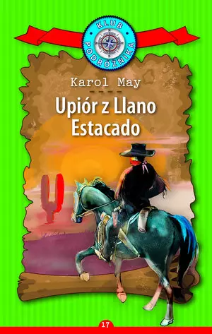 175db41c-klub-podroznika-tom.webp Klub Podróżnika. Tom 17. Upiór z Llano Estacado