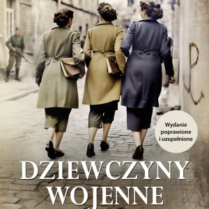 Dziewczyny wojenne. Opowieści o zwykłym bohaterstwie