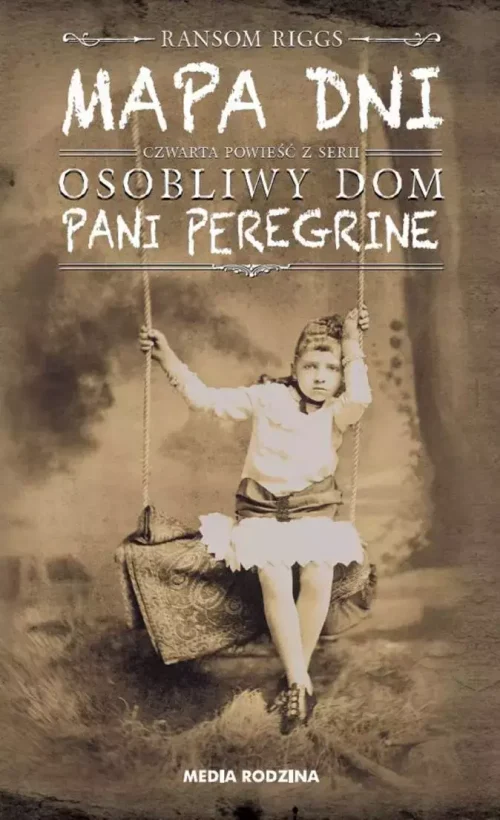 Osobliwy dom pani Peregrine. Tom 4. Mapa dni