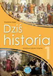 Dziś historia 1. Podręcznik dla klasy 1 szkoły branżowej I stopnia