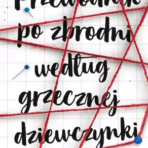 Przewodnik po zbrodni według grzecznej dziewczynki