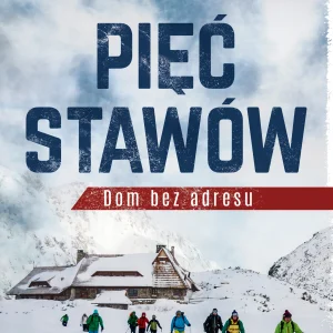 Pięć Stawów. Dom bez adresu