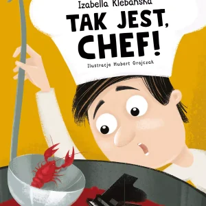 Tak jest ,Chef!