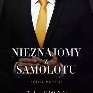 Bracia Miles. Tom 1. Nieznajomy z samolotu