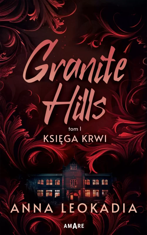Granite Hills T.1 Księga krwi