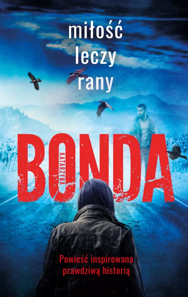 Miłość leczy rany