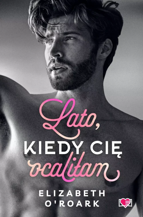 Pewnego lata. Tom 2. Lato, kiedy cię ocaliłam. Pewnego lata. Tom 2