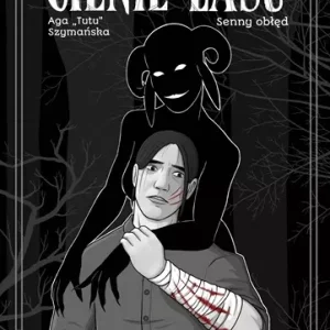 Cienie Lasu | Senny Obłęd | Tom 2