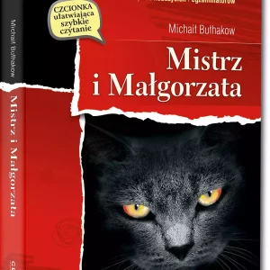 Mistrz i Małgorzata (wydanie z opracowaniem i streszczeniem)