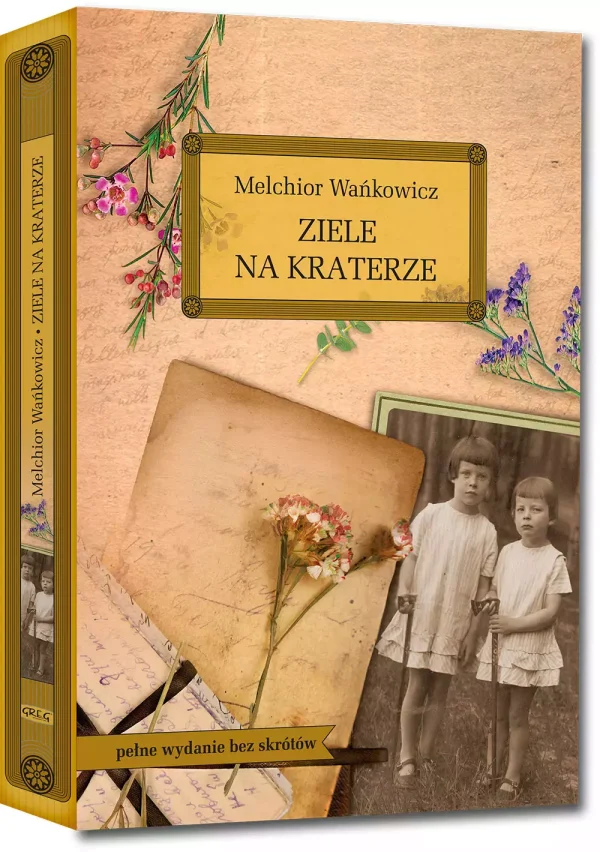 Ziele na kraterze (wydanie z opracowaniem i streszczeniem)