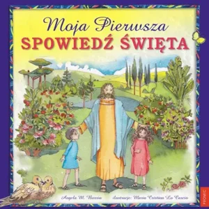 Moja pierwsza Spowiedź Święta