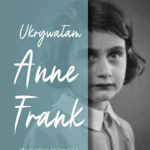 Ukrywałam Anne Frank. Wszystkie tajemnice Elisabeth