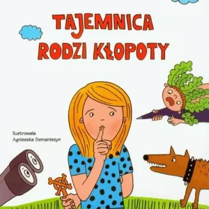 Tajemnica rodzi kłopoty