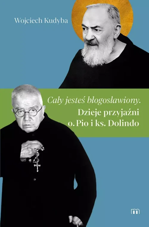 Cały jesteś błogosławiony. Dzieje przyjaźni..