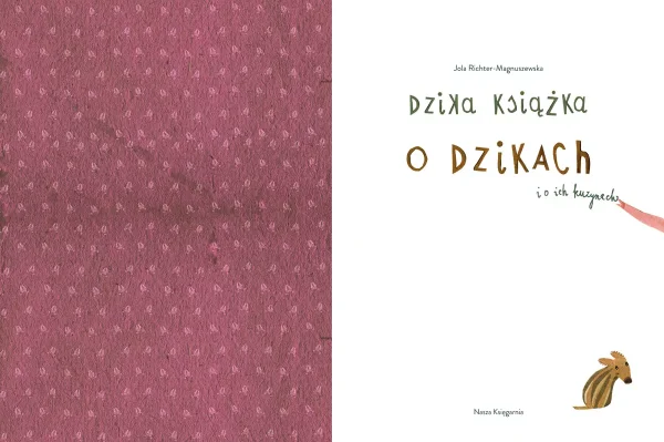 Dzika książka o dzikach i o ich kuzynach