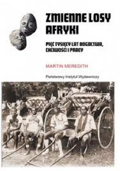 1c85fb23-zmienne-losy-afryki.webp Zmienne losy Afryki