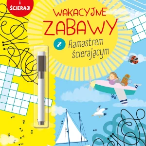 Wakacyjne zabawy z flamastrem ścierającym