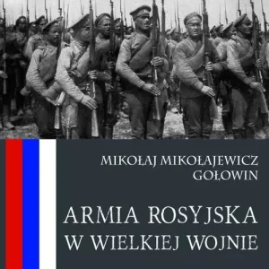 Armia Rosyjska w Wielkiej Wojnie