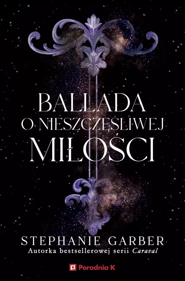 Baśń o złamanym sercu. Tom 2. Ballada o nieszczęśliwej miłości