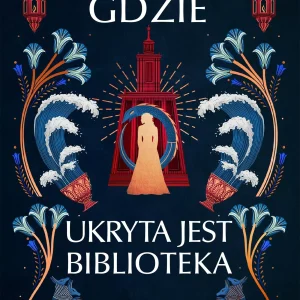 Gdzie ukryta jest biblioteka