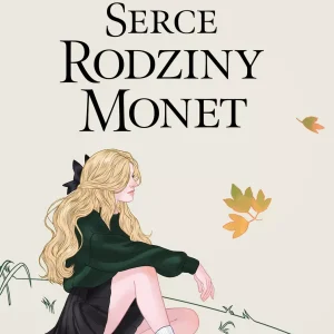 Serce rodziny Monet. Tom 1