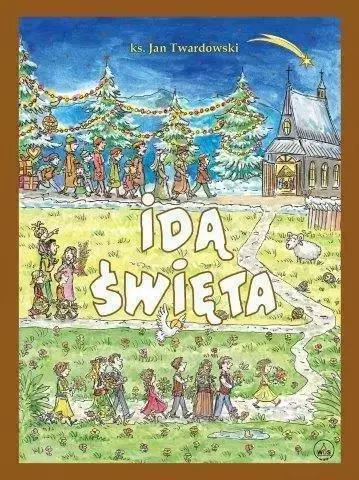 1da2707-ida-wieta-ks-jan-twa.webp Idą Święta