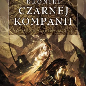 Czarna Kompania. 1. Kroniki Czarnej Kompanii