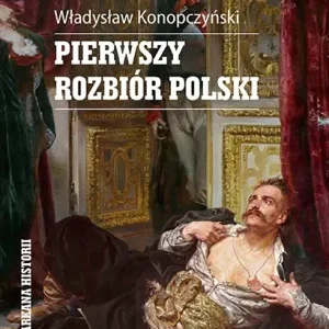 Pierwszy rozbiór Polski