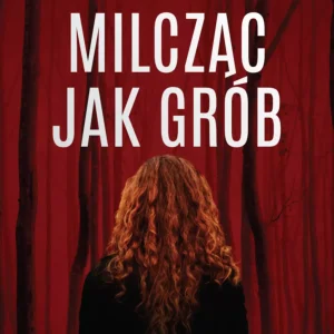 Milcząc jak grób