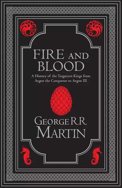 Fire and Blood Collectors Edition: The Inspiration for Hbos House of the Dragon