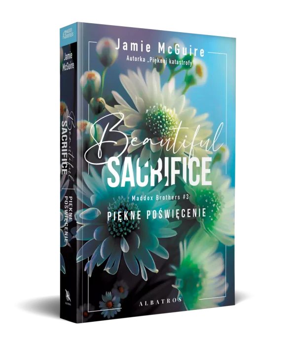 Bracia Maddox. Tom 3. Beautiful Sacrifice. Piękne poświęcenie