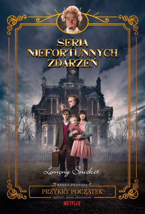 Seria Niefortunnych Zdarzeń. Tom 1. Przykry początek