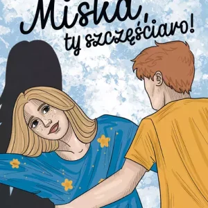 Klub muszkieterek. Miśka, ty szczęściaro!
