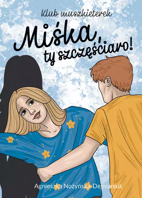 1ed7c1c-klub-muszkieterek-mi.webp Klub muszkieterek. Miśka, ty szczęściaro!