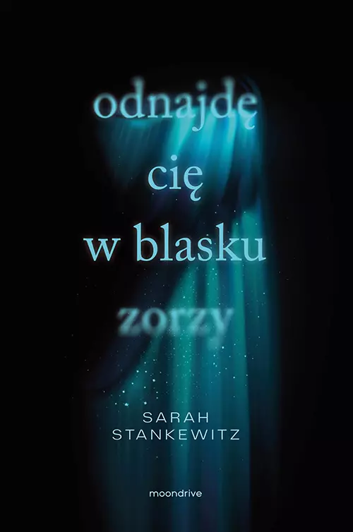 1f5d3c9-odnajde-cie-w-blasku.webp Odnajdę cię w blasku zorzy
