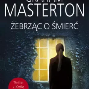 Żebrząc o śmierć